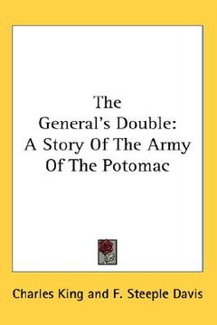 portada the general's double: a story of the army of the potomac