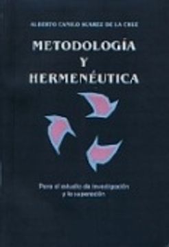 portada metodologia y hermeneutica para el estudio, la investigacion y la superacion
