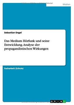 portada Das Medium Hörfunk und seine Entwicklung. Analyse der propagandistischen Wirkungen (German Edition)