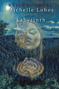 portada Michelle Lobos and the Labyrinth (en Inglés)