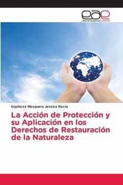 portada La Acción de Protección y su Aplicación en los Derechos de Restauración de la Naturaleza (in Spanish)