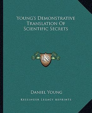 portada young's demonstrative translation of scientific secrets (en Inglés)