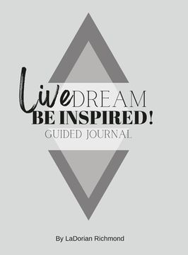 portada Live. Dream. Be Inspired! Guided Journal