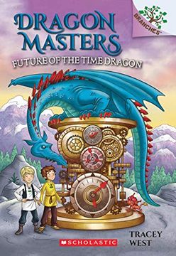portada Future of the Time Dragon: A Branches Book (Dragon Masters #15) (Dragon Masters. Scholastic Branches) [Idioma Inglés] 