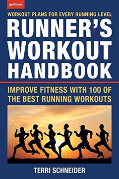 portada The Runner's Workout Handbook: Improve Fitness With 100 of the Best Running Workouts (en Inglés)