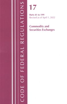 portada Code of Federal Regulations, Title 17 Commodity and Securities Exchanges 41-199 2022 (en Inglés)