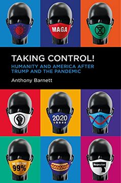 portada Taking Control!: Humanity and America After Trump and the Pandemic (in English)
