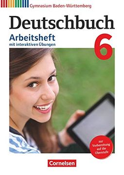 portada Deutschbuch Gymnasium - Baden-Württemberg - Bildungsplan 2016: Band 6: 10. Schuljahr - Arbeitsheft mit Interaktiven Übungen auf Scook. Deu Mit Lösungen (in German)