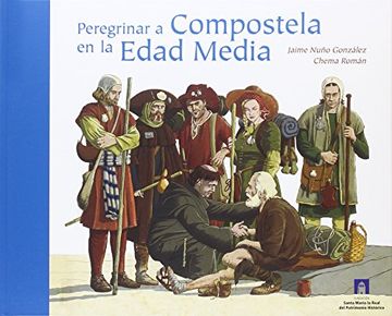 portada PEREGRINAR A COMPOSTELA EN LA EDAD MEDIA (in Spanish)