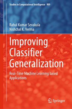 portada Improving Classifier Generalization: Real-Time Machine Learning Based Applications (en Inglés)