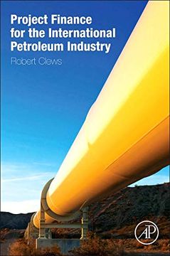 portada Project Finance for the International Petroleum Industry (en Inglés)