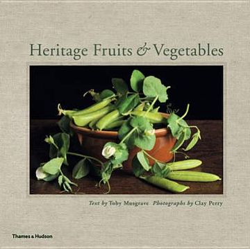 portada heritage fruits & vegetables. by toby musgrave, clay perry