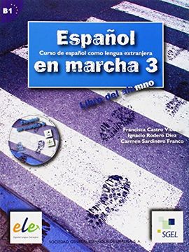 portada Español en Marcha. Libro del Alumno. Con cd Audio. Per le Scuole Superiori: Español en Marcha 3 Alumno + cd (Espanol en Marcha) (in Spanish)