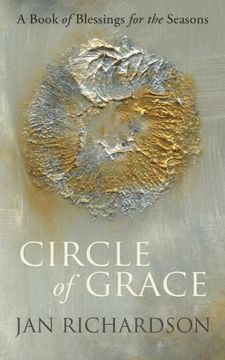 portada Circle of Grace: A Book of Blessings for the Seasons (en Inglés)