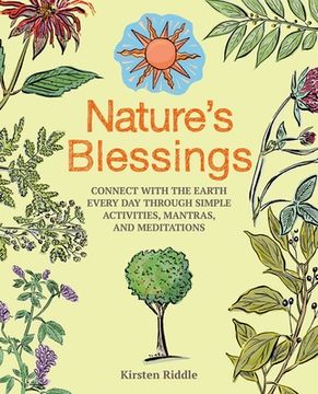 portada Nature's Blessings: Connect with the Earth Every Day Through Simple Activities, Mantras, and Meditations (in English)