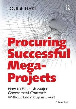 portada Procuring Successful Mega-projects: How To Establish Major Government Contracts Without Ending Up In Court (en Inglés)
