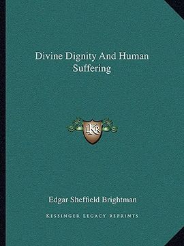 portada divine dignity and human suffering (en Inglés)