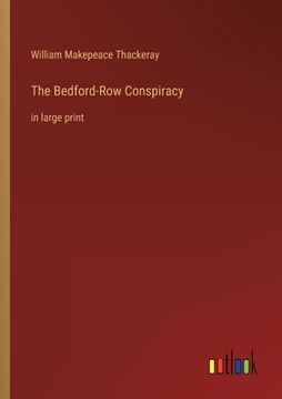 portada The Bedford-Row Conspiracy: in large print (en Inglés)