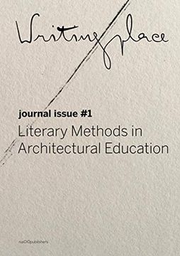portada Writingplace: Literary Methods in Architectural Education (Jounal Issue) (en Inglés)