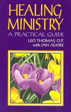 portada healing ministry: a practical guide (en Inglés)