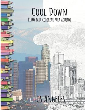 portada Cool Down - Libro para colorear para adultos: Los Angeles