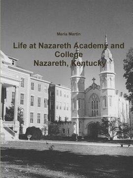 portada Life at Nazareth Academy and College - Nazareth, Kentucky (in English)