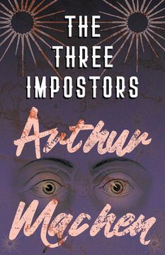 portada The Three Impostors - Or, The Transmutations (en Inglés)