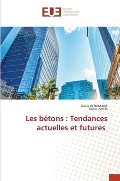 portada Les bétons: Tendances actuelles et futures (en Francés)