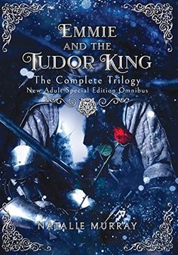 portada Emmie and the Tudor King: The Complete Trilogy, Special Edition new Adult Omnibus (en Inglés)