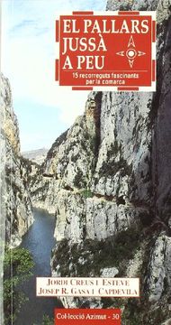 portada El Pallars Jussà a peu: 15 recorreguts fascinants per la comarca (Azimut) (in Catalá)