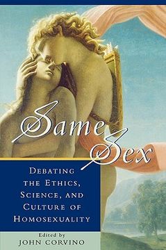 portada same sex: debating the ethics, science, and culture of homosexuality