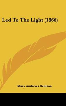 portada led to the light (1866) (in English)