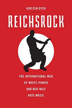 portada Reichsrock: The International Web of White-Power and Neo-Nazi Hate Music
