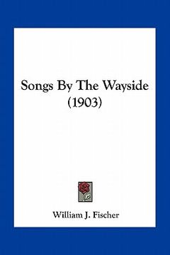 portada songs by the wayside (1903)