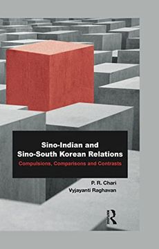 portada Sino-Indian and Sino-South Korean Relations: Comparisons and Contrasts 
