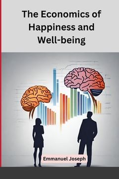 portada The Economics of Happiness and Well-being (in English)