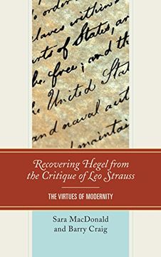 portada Recovering Hegel from the Critique of Leo Strauss: The Virtues of Modernity