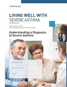 portada Understanding a Diagnosis of Severe Asthma: A Plan of Action for Life. A Learning Tool for Patients and Their Families (Living Well With Severe Asthma) 