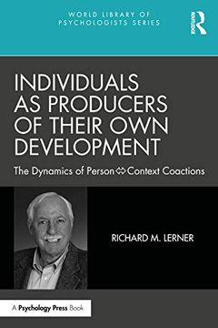 portada Individuals as Producers of Their own Development: The Dynamics of Person-Context Coactions (World Library of Psychologists) (en Inglés)