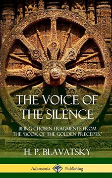 portada The Voice of the Silence: Being Chosen Fragments From the "Book of the Golden Precepts. " (Hardcover) (en Inglés)