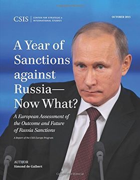 portada A Year of Sanctions Against Russia-Now What? A European Assessment of the Outcome and Future of Russia Sanctions (Csis Reports) (in English)