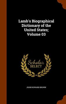 portada Lamb's Biographical Dictionary of the United States; Volume 03