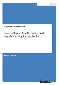 portada Issues of Interculturality in Selected English-Speaking Picture Books (en Inglés)