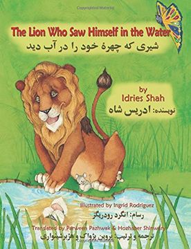 portada The Lion Who Saw Himself in the Water: English-Dari Edition (Hoopoe Teaching-Stories) (en Inglés)