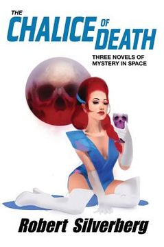 portada The Chalice of Death: Three Novels of Mystery in Space (en Inglés)