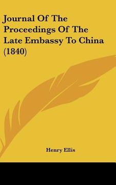 portada journal of the proceedings of the late embassy to china (1840) (en Inglés)