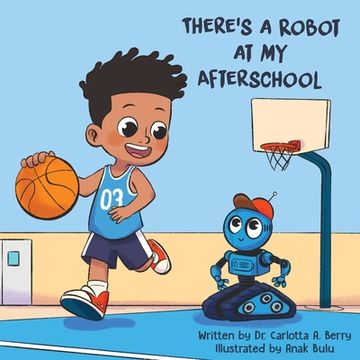portada There's a Robot at my Afterschool (en Inglés)