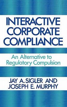 portada interactive corporate compliance: an alternative to regulatory compulsion (en Inglés)