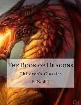 portada The Book of Dragons: Children's Classics (en Inglés)