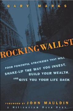 portada rocking wall street: four powerful strategies that will shake up the way you invest, build your wealth and give you your life back